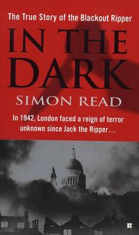 Produktbild: In the Dark: The True Story of the Blackout Ripper