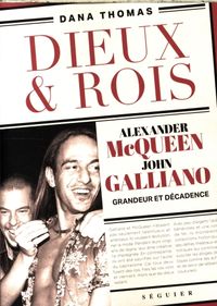 Produktbild: Dieux & rois : Alexander McQueen, John Galliano