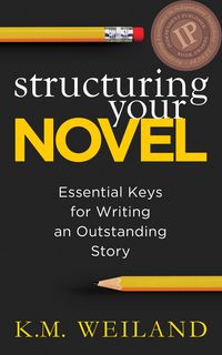 Produktbild: Structuring Your Novel: Essential Keys for Writing an Outstanding Story
