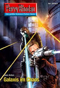 Produktbild: Perry Rhodan 2683: Galaxis im Chaos