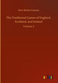 Produktbild: The Traditional Games of England, Scotland, and Ireland