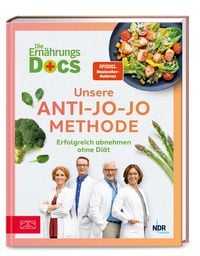 Die Ernährungs-Docs – Unsere Anti-Jo-Jo-Methode von Matthias Riedl