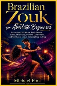Produktbild: Brazilian Zouk for Absolute Beginners