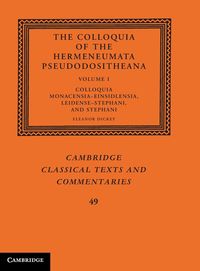 Bild vom Artikel The Colloquia of the Hermeneumata Pseudodositheana vom Autor Eleanor (University of Exeter) Dickey