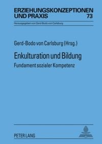 Bild vom Artikel Enkulturation und Bildung vom Autor Gerd-Bodo Carlsburg