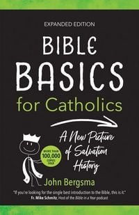 Produktbild: Bible Basics for Catholics (Expanded Edition)