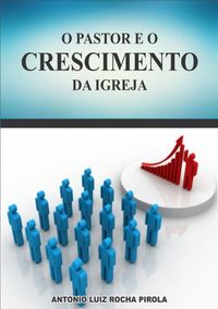 Produktbild: O Pastor E O Crescimento Da Igreja