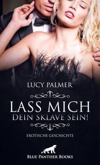 Produktbild: Lass mich dein Sklave sein! | Erotische Geschichte