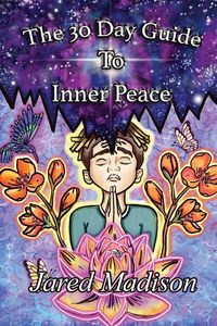 Produktbild: The 30 Day Guide To Inner Peace