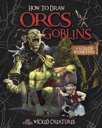 Produktbild: Sautter, A: How to Draw Orcs, Goblins, and Other Wicked Crea