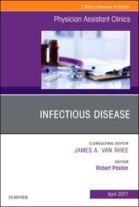 Produktbild: Infectious Disease, An Issue of Physician Assistant Clinics