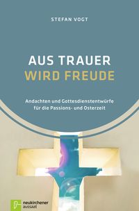 Produktbild: Aus Trauer wird Freude