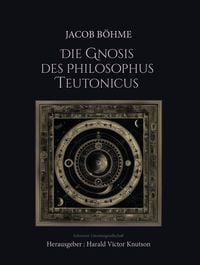 Produktbild: Jacob Böhme – Die Gnosis des Philosophus Teutonicus
