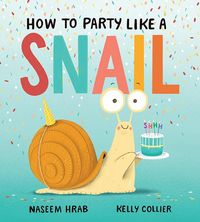 Produktbild: How to Party Like a Snail
