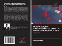 Produktbild: INNOWACYJNY I SPRAWDZONY ALGORYTM PROVISIONINGU DLA VPN