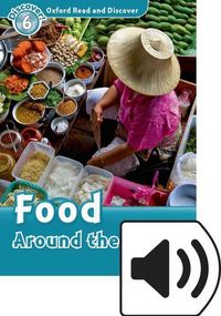 Produktbild: Oxford Read and Discover: Level 6: Food Around the World Audio Pack