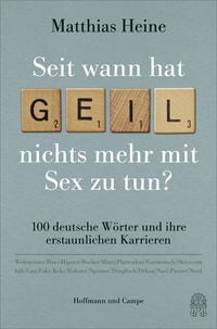 Produktbild: Seit wann hat "geil" nichts mehr mit Sex zu tun?