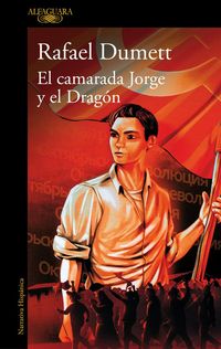Produktbild: El Camarada Jorge Y El Drag&oacute;n / Comrade Jorge and the Dragon