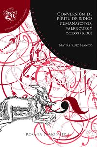 Produktbild: Conversi&oacute;n de P&iacute;ritu de indios cumanagotos, palenques y otros (1690) / Mat&iacute;as Ruiz Blanco