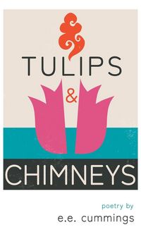 Produktbild: Tulips and Chimneys - Poetry by e.e. cummings