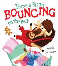Produktbild: Bright, P: There's a Bison Bouncing on the Bed!