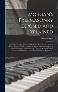 Produktbild: Morgan's Freemasonry Exposed and Explained