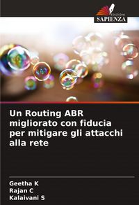 Produktbild: Un Routing ABR migliorato con fiducia per mitigare gli attacchi alla rete