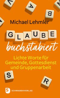 Produktbild: Glaube buchstabiert