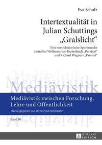 Produktbild: Intertextualit&auml;t in Julian Schuttings &laquo;Gralslicht&raquo;