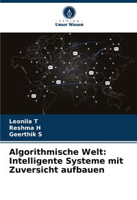 Produktbild: Algorithmische Welt: Intelligente Systeme mit Zuversicht aufbauen