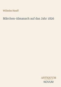 Produktbild: M&auml;rchen-Almanach auf das Jahr 1826