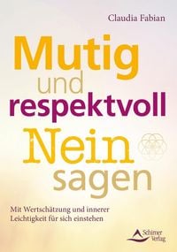 Produktbild: Mutig und respektvoll Nein sagen