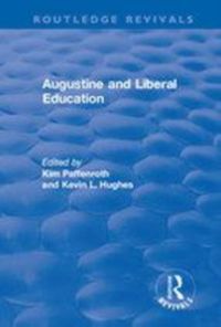 Produktbild: Paffenroth, K: Augustine and Liberal Education