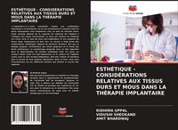 Produktbild: Esth&eacute;tique - Consid&eacute;rations Relatives Aux Tissus Durs Et Mous Dans La Th&eacute;rapie Implantaire