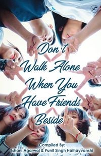 Produktbild: Don't Walk Alone, When You Have Friends Beside