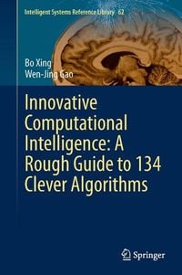 Produktbild: Innovative Computational Intelligence: A Rough Guide to 134 Clever Algorithms