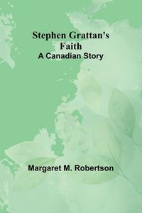 Produktbild: Stephen Grattan's Faith