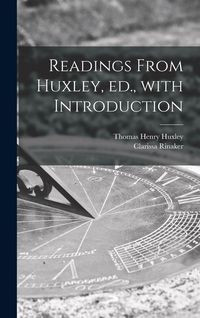 Produktbild: Readings From Huxley, Ed., With Introduction