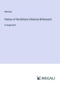 Produktbild: History of the Britons (Historia Brittonum)