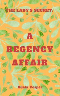 Produktbild: The Lady's Secret : A Regency Affair