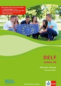 Produktbild: DELF Scolaire B2. Pr&ecirc;ts pour l'Europe