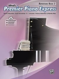 Produktbild: Alexander, D: Premier Piano Express -- Repertoire, Bk 3