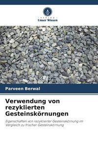 Produktbild: Verwendung von rezyklierten Gesteinsk&ouml;rnungen