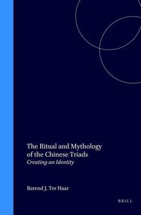 Produktbild: The Ritual and Mythology of the Chinese Triads