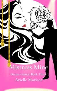 Produktbild: Mistress Mine (Drama Games, #3)