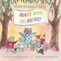 Produktbild: Mom Wombat Says Make War No More