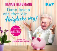 Bild vom Artikel Dann lassen wir eben die Heizdecke weg! Sparen mit der Online-Omi vom Autor Renate Bergmann