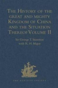 Produktbild: Staunton, S: The History of the great and mighty Kingdom of