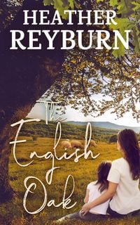 Produktbild: The English Oak (Tullagulla Series, #2)