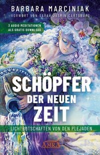Produktbild: SCH&Ouml;PFER DER NEUEN ZEIT: Lichtbotschaften von den Plejaden
